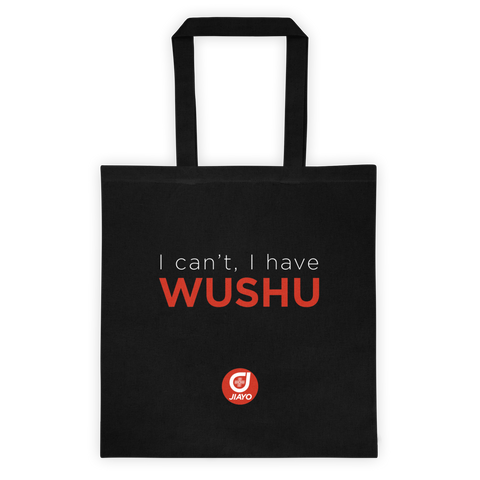 "I can't, I have WUSHU" Tote bag